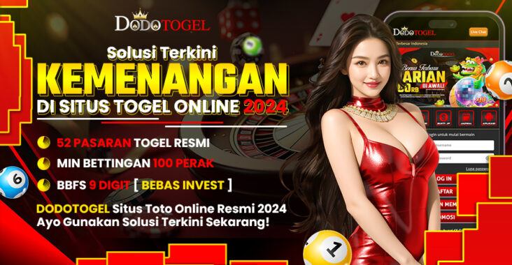 Dodotogel Tempat Tepat Bermain Togel Online